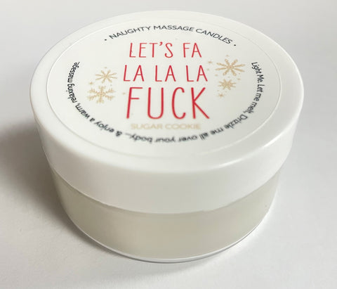 Let's Fa La La La Fuck Massage Candle - Sugar Cookie 1.7 Oz